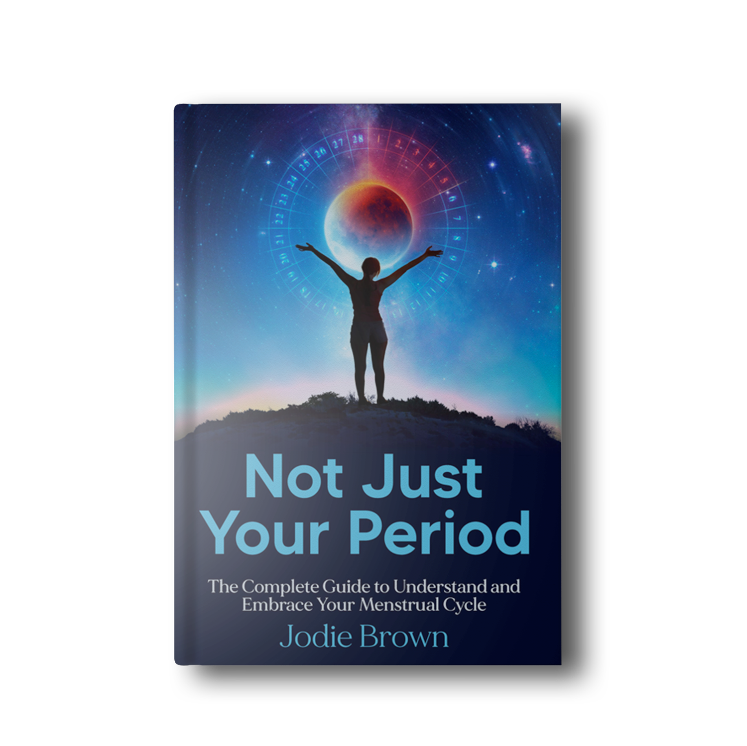 Not Just Your Period by Jodie Brown